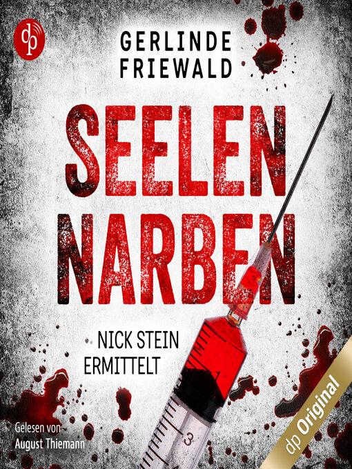 Title details for Seelennarben--Nick Stein ermittelt-Reihe, Band 1 (Ungekürzt) by Gerlinde Friewald - Wait list